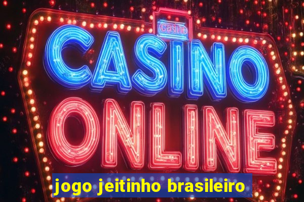 jogo jeitinho brasileiro