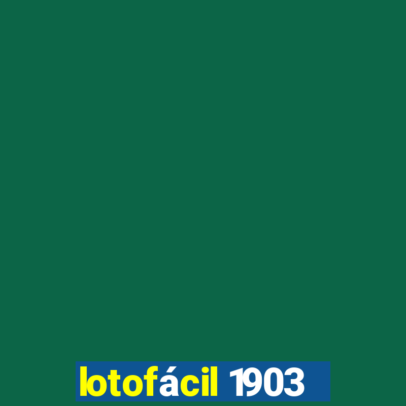 lotofácil 1903