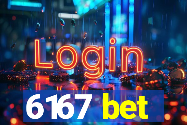 6167 bet