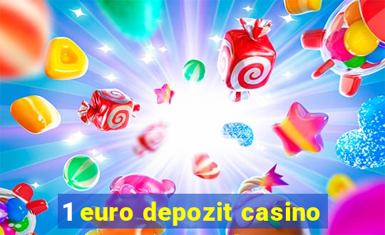 1 euro depozit casino