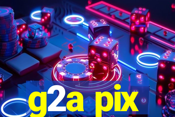 g2a pix