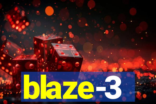 blaze-3