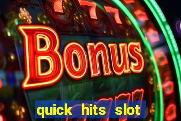 quick hits slot machine tips