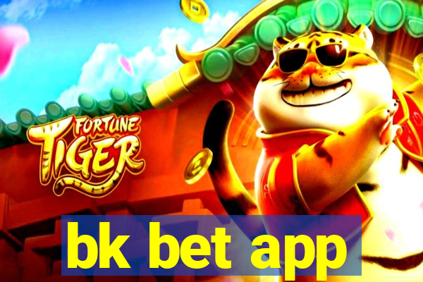 bk bet app