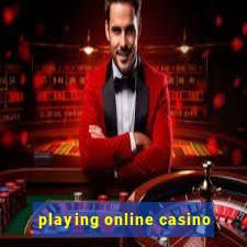 playing online casino