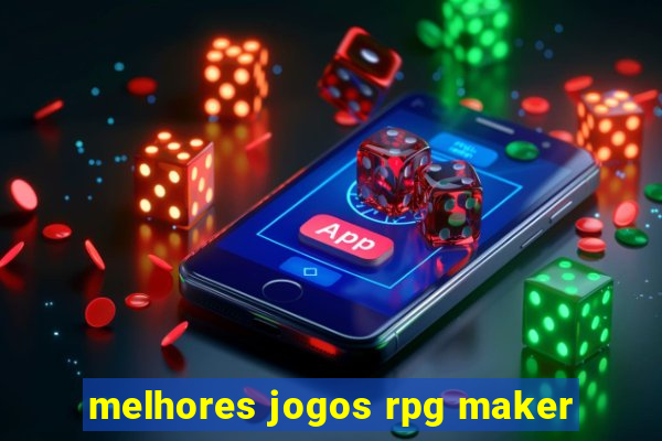 melhores jogos rpg maker