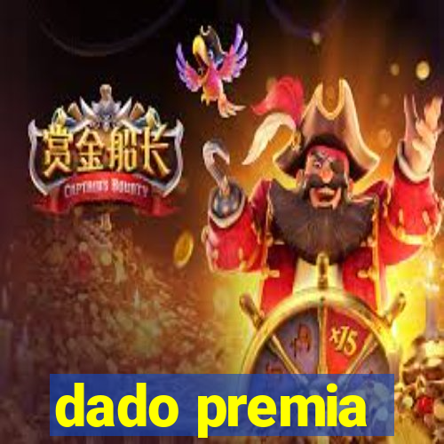 dado premia