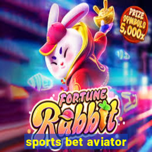 sports bet aviator