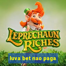 luva bet nao paga