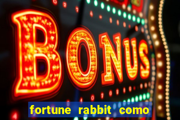 fortune rabbit como jogar Informational