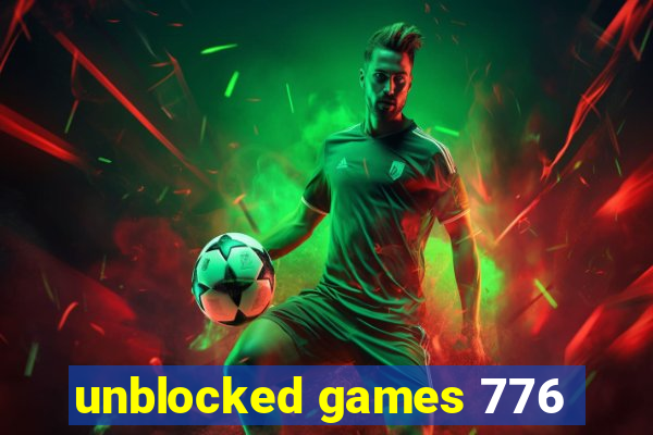 unblocked games 776