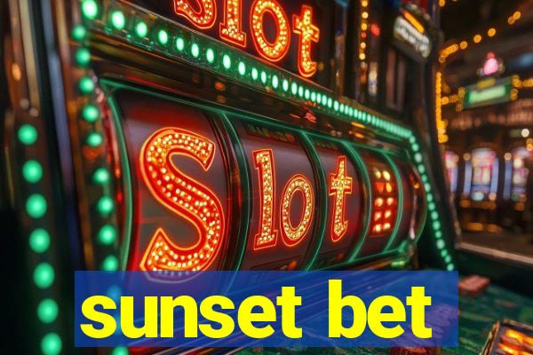 sunset bet