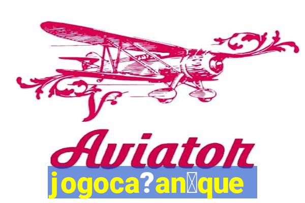 jogoca?an铆quel