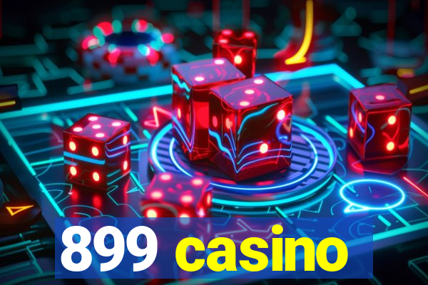 899 casino