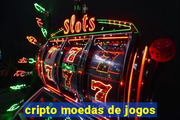 cripto moedas de jogos