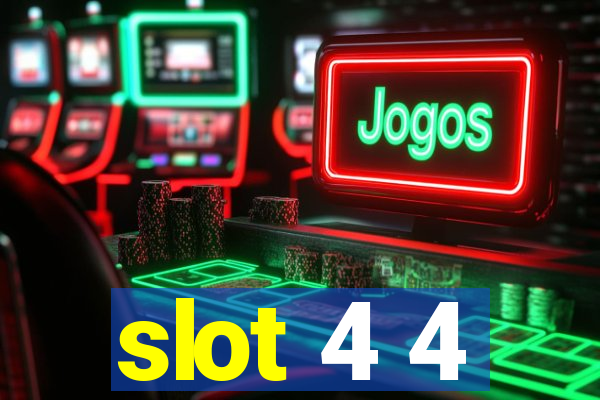 slot 4 4