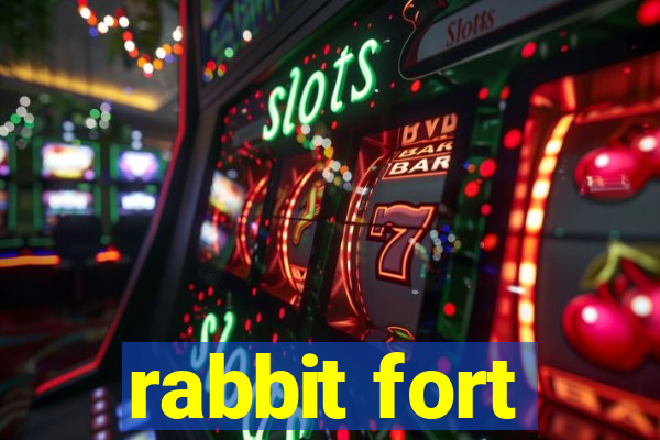 rabbit fort