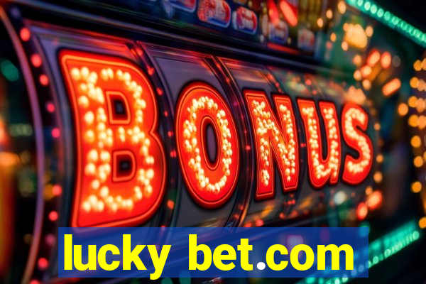 lucky bet.com