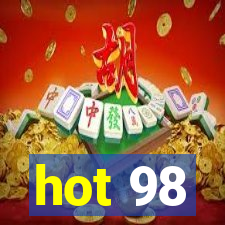 hot 98