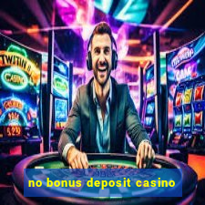 no bonus deposit casino