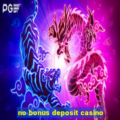 no bonus deposit casino