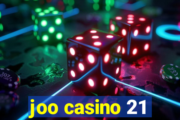 joo casino 21