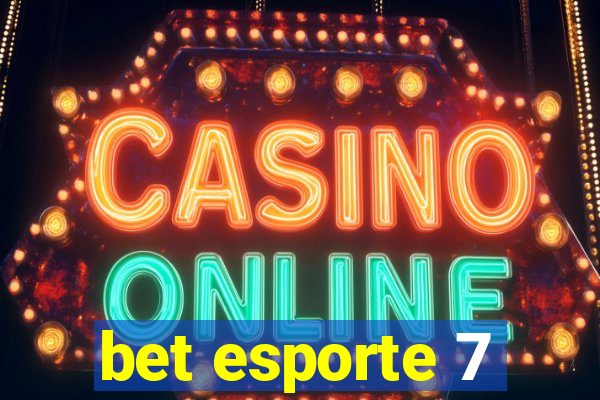 bet esporte 7