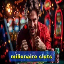 milionaire slots