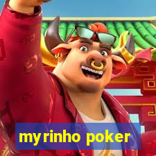 myrinho poker