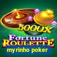 myrinho poker