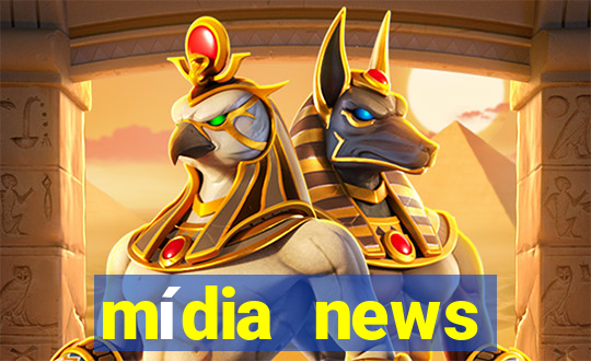 mídia news últimas notícias