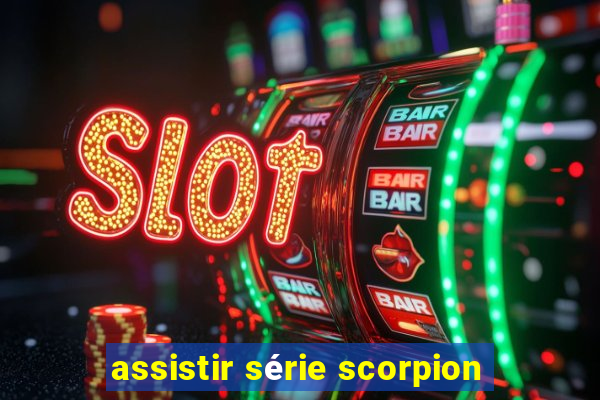 assistir série scorpion