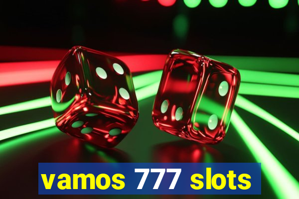 vamos 777 slots