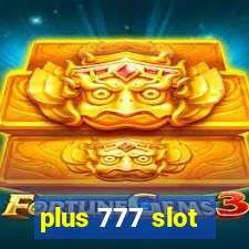 plus 777 slot