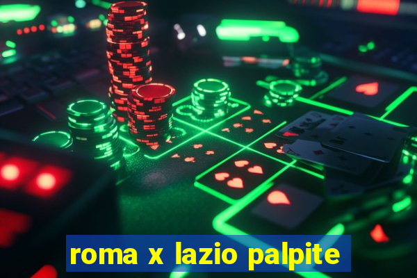 roma x lazio palpite