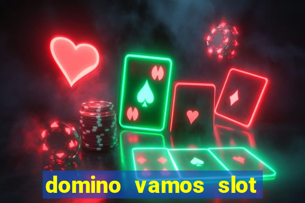 domino vamos slot crash poker