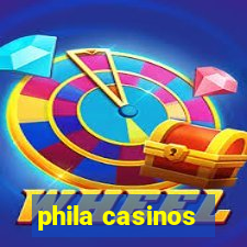 phila casinos