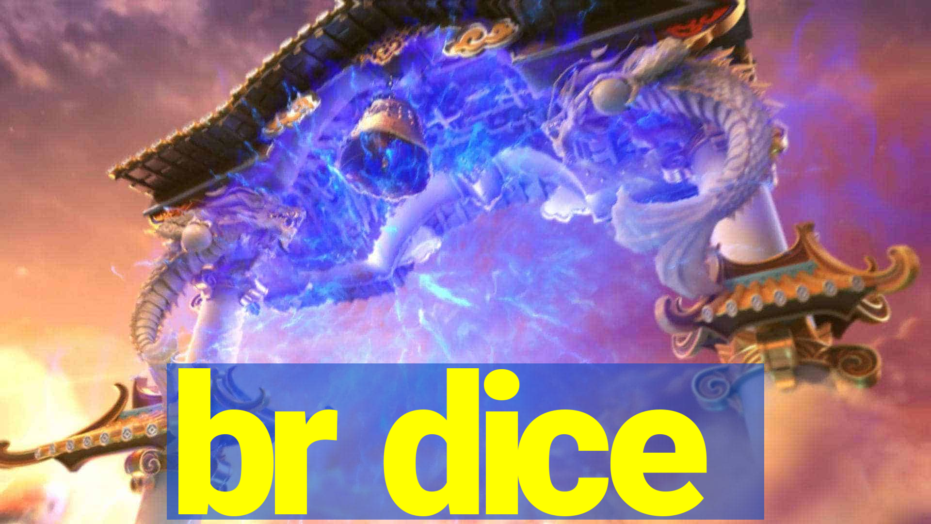 br dice