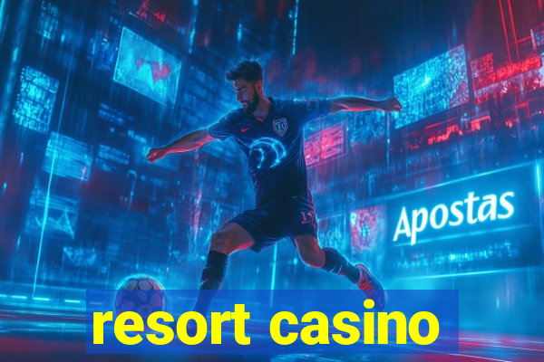 resort casino