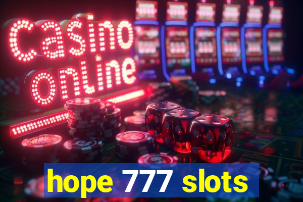 hope 777 slots