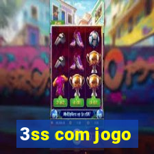 3ss com jogo