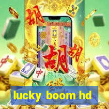 lucky boom hd