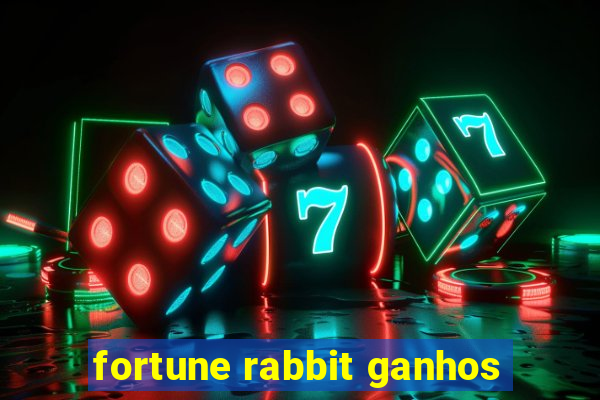 fortune rabbit ganhos