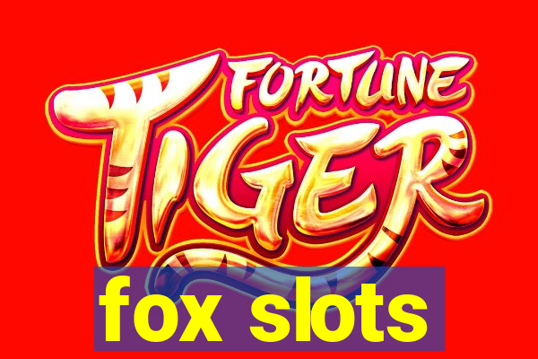 fox slots