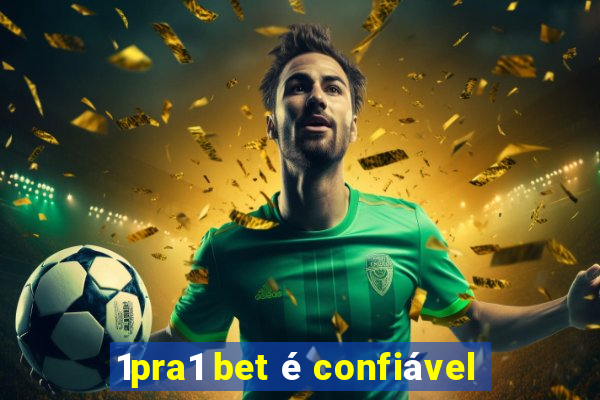 1pra1 bet é confiável