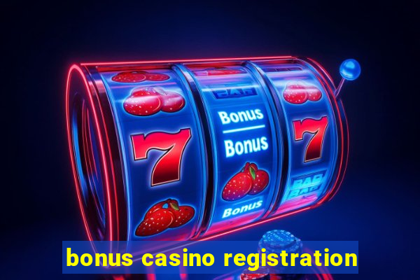 bonus casino registration