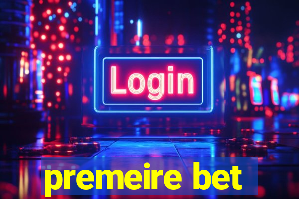 premeire bet