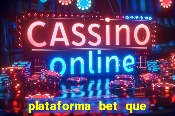 plataforma bet que paga no cadastro