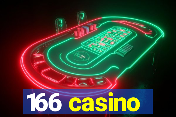 166 casino