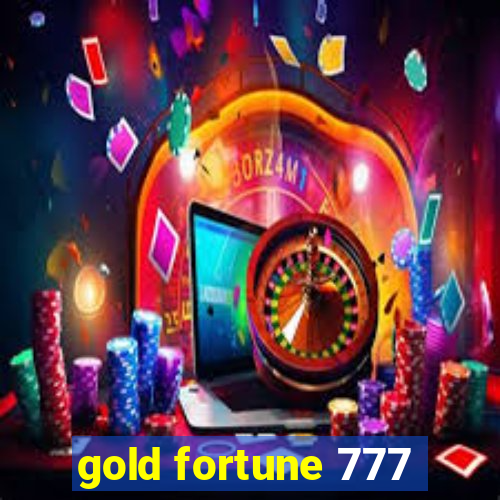 gold fortune 777